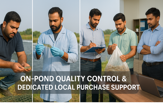 🏢 On-Pond QC + Dedicated Local Purchase Support